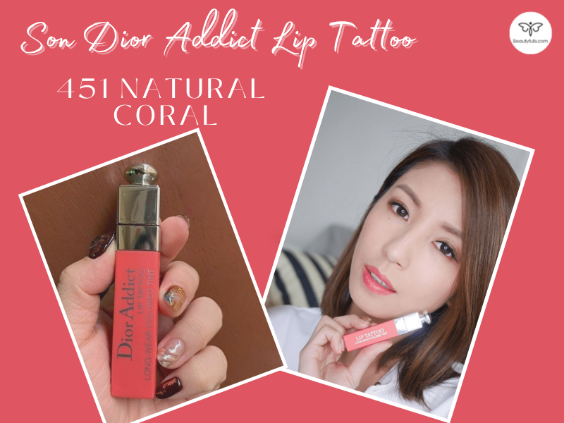 Review Son Dior Addict Lip Tint 451 Natural Coral Hồng San Hô MỚI