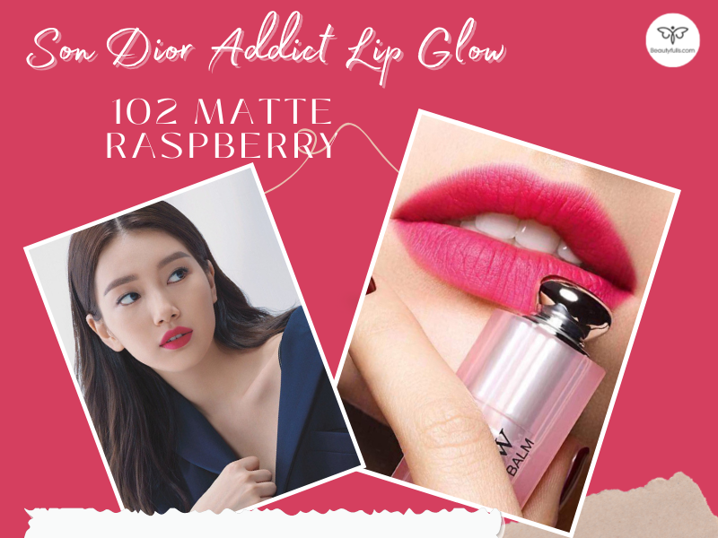 Son Dưỡng Dior Addict Lip Glow Matte Glow 102 Raspberry 35gr