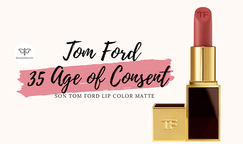 Son Tom Ford 35 Age Of Consent – Cam San Hô Đẹp Nhất Matte