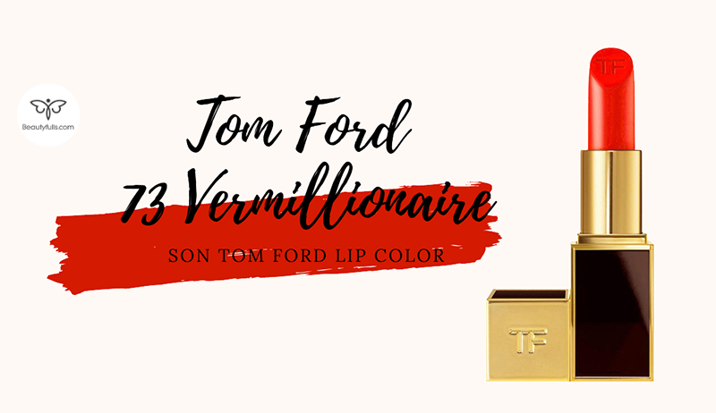 son-tom-ford-73-vermillionaire