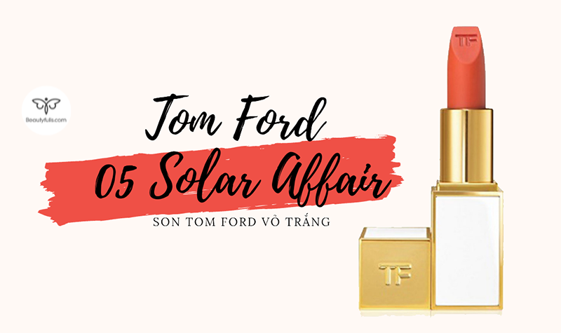 Son Tom Ford Solar Affair 05