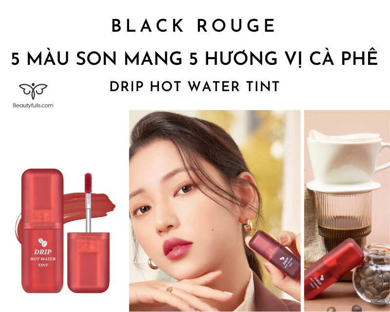 black-rouge-drip-hot-water-tint