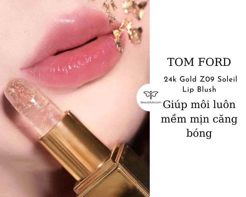 Son Dưỡng Tom Ford 24k Gold Z09 Soleil Lip Blush 3g Giá Tốt