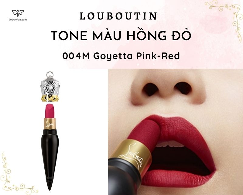 Son Louboutin Màu 004M Goyetta Pink-Red Hồng Đỏ Đẹp Nhất