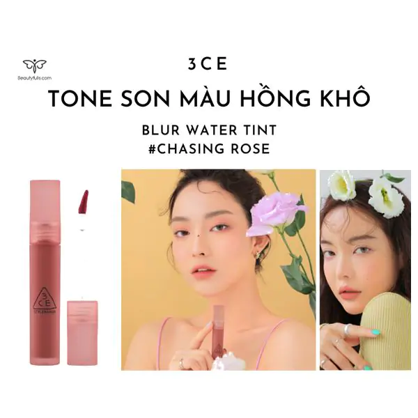 Son 3CE Chasing Rose Blur Water Tint Màu Hồng Khô Đẹp Nhất