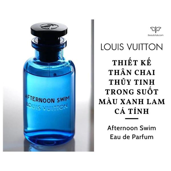 Nước Hoa Louis Vuitton Afternoon Swim 