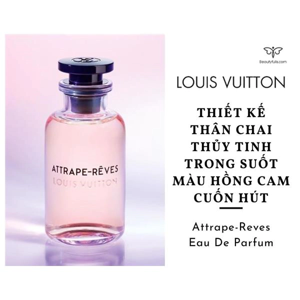 Nước Hoa Louis Vuitton Attrape Reves 100ml Eau De Parfum
