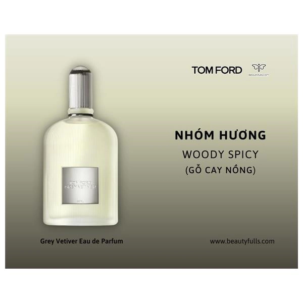 Nước Hoa Tom Ford Grey Vetiver 50ml Eau de Parfum Cho Nam