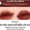Merzy Màu M11 Pillow Talk Brick Nâu Gạch 
