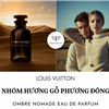 Nước Hoa Louis Vuitton Ombre Nomade