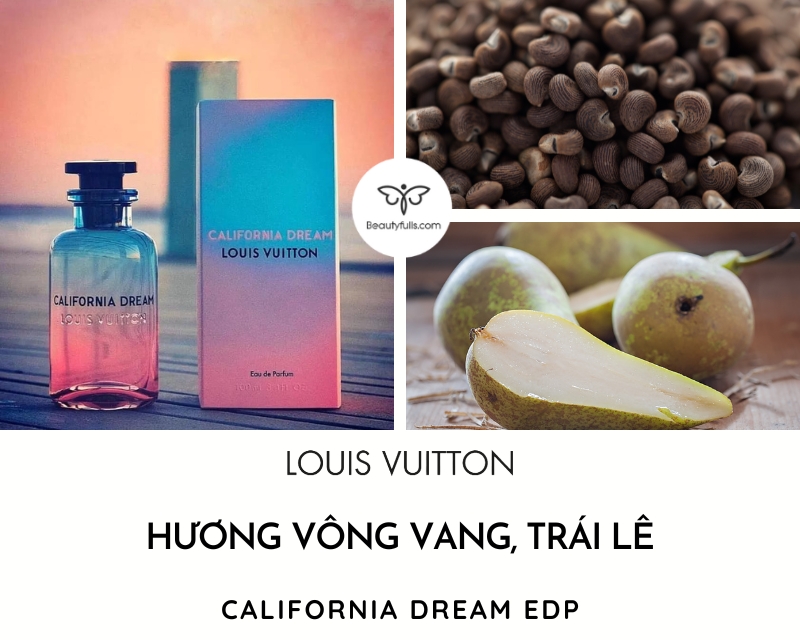 Louis Vuitton  California Dream EDP  chiết 10ml  Mans Styles