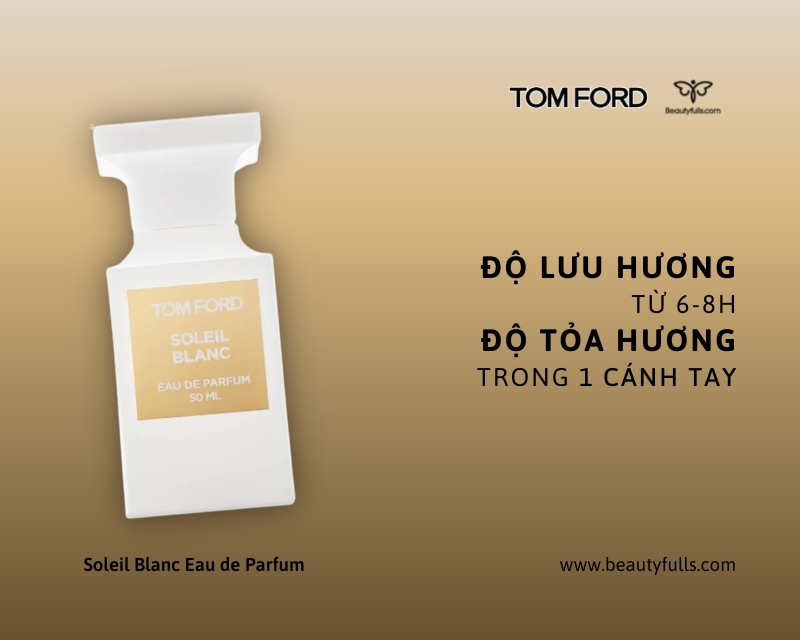 Nước Hoa Tom Ford Soleil Blanc Eau de Parfum Unisex Giá Tốt